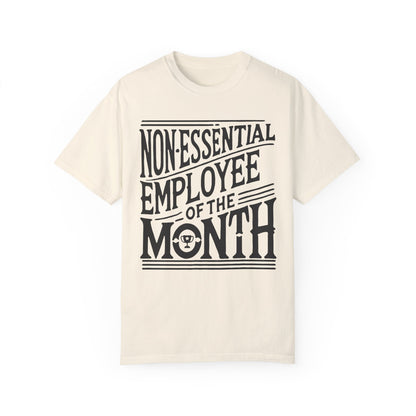 Funny Non - Essential Employee of the Month - WhimsyInkWear