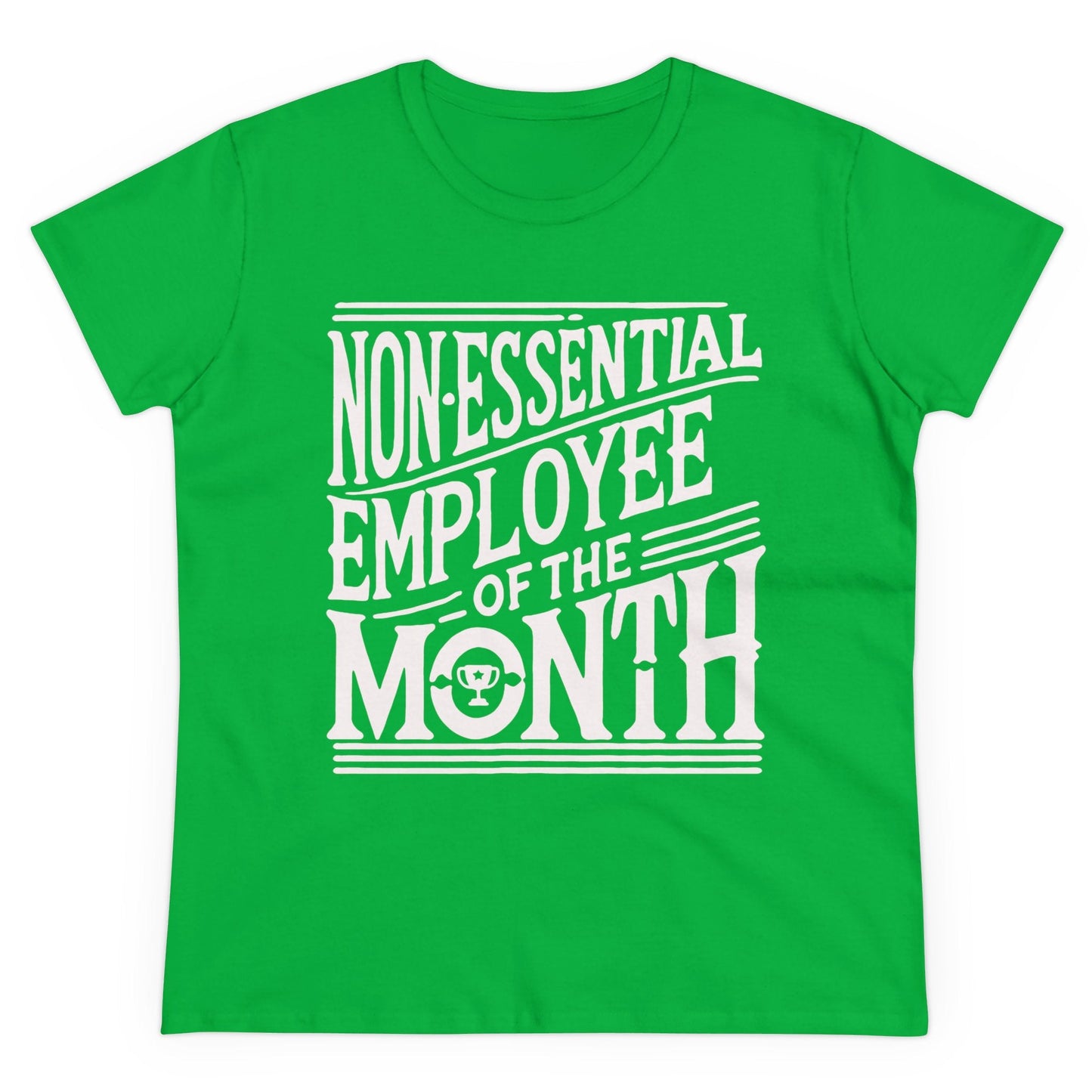 Funny Non - Essential Employee of the Month - WhimsyInkWear