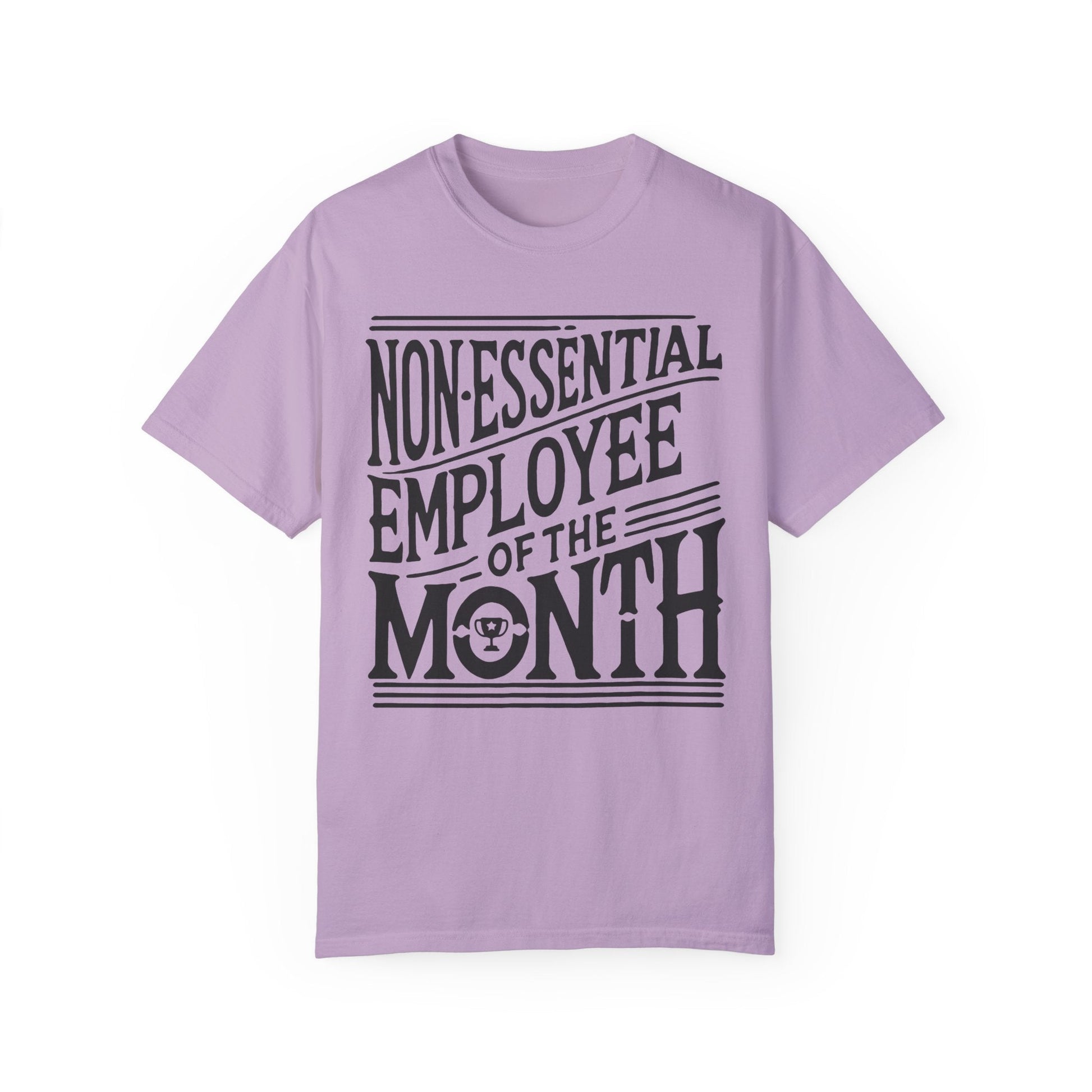 Funny Non - Essential Employee of the Month - WhimsyInkWear
