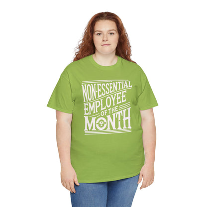 Funny Non - Essential Employee of the Month - WhimsyInkWear
