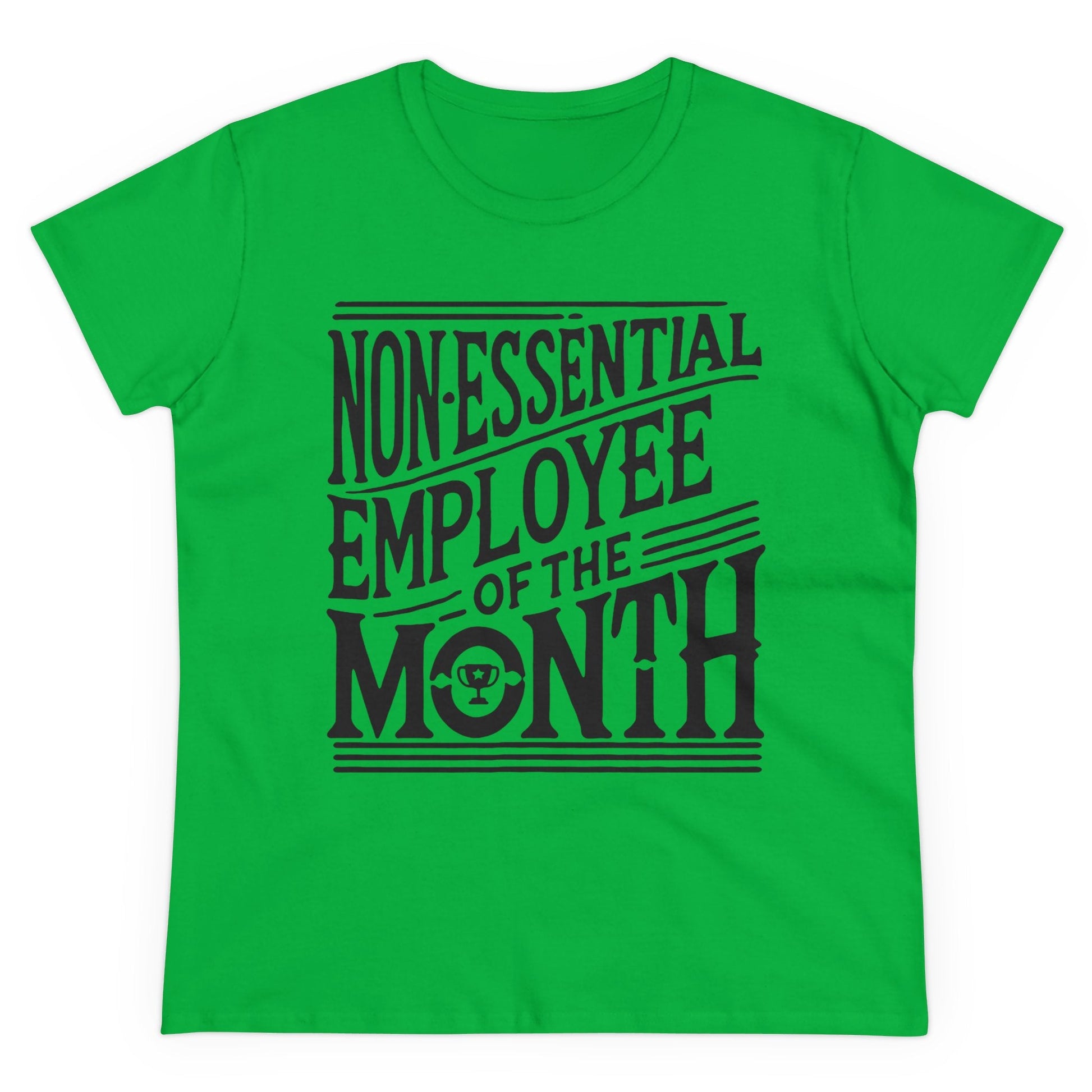 Funny Non - Essential Employee of the Month - WhimsyInkWear