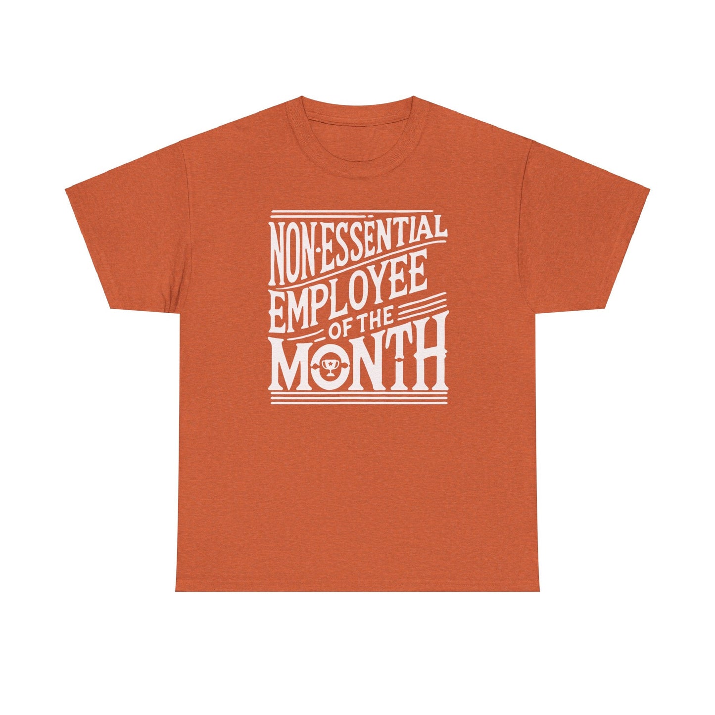 Funny Non - Essential Employee of the Month - WhimsyInkWear