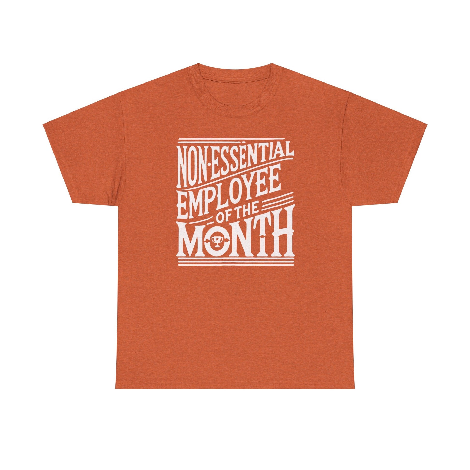 Funny Non - Essential Employee of the Month - WhimsyInkWear