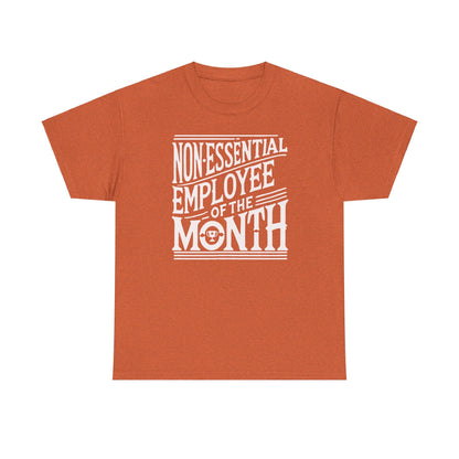 Funny Non - Essential Employee of the Month - WhimsyInkWear