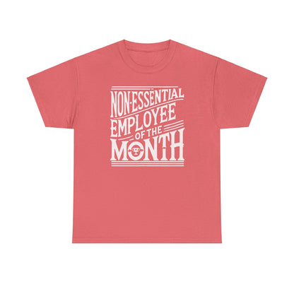 Funny Non - Essential Employee of the Month - WhimsyInkWear