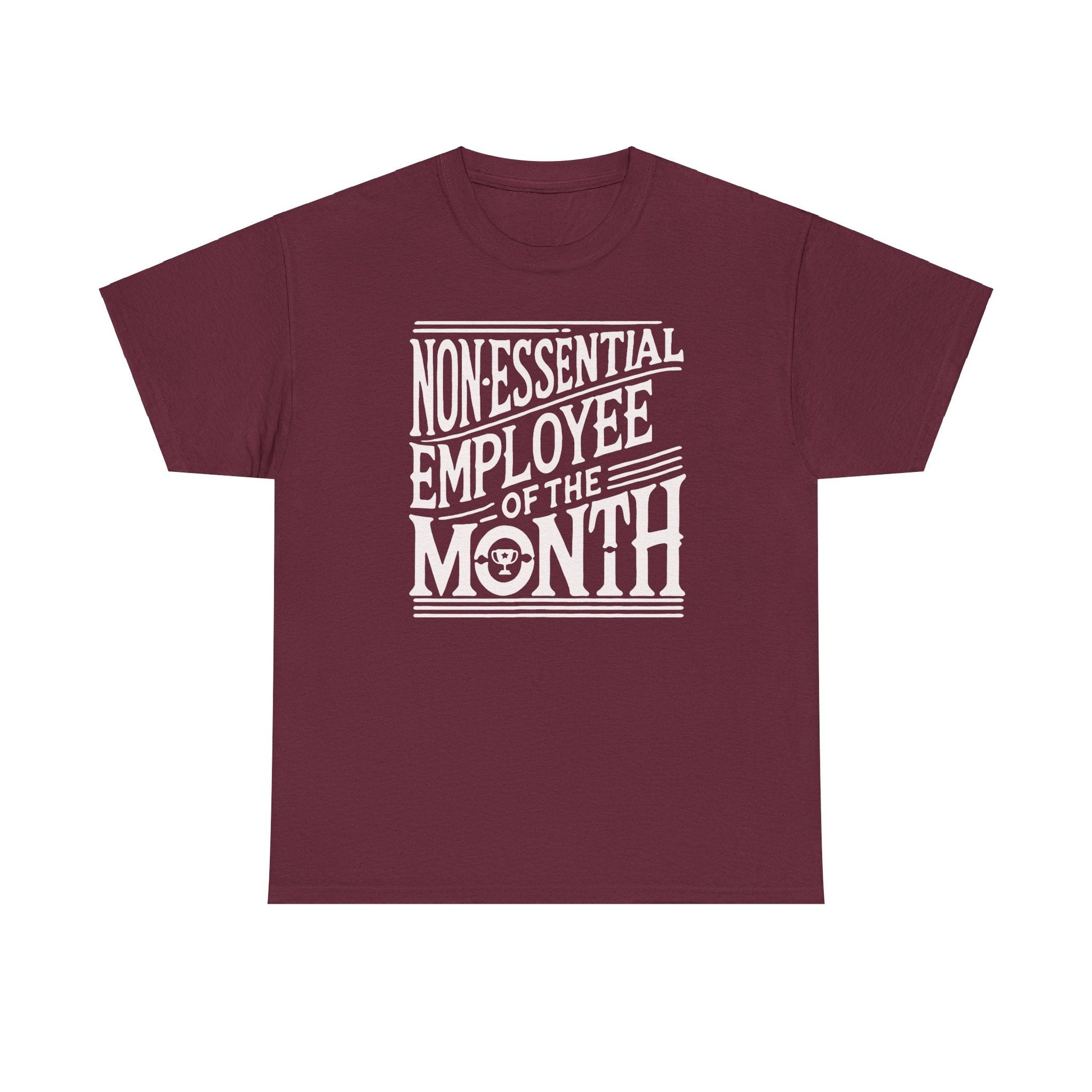 Funny Non - Essential Employee of the Month - WhimsyInkWear