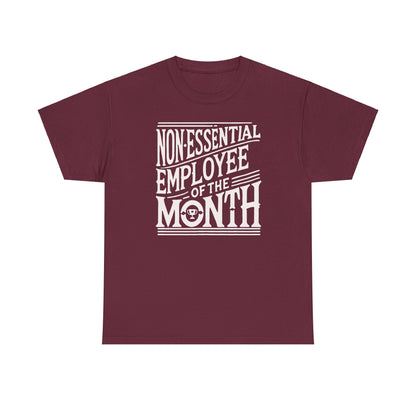 Funny Non - Essential Employee of the Month - WhimsyInkWear