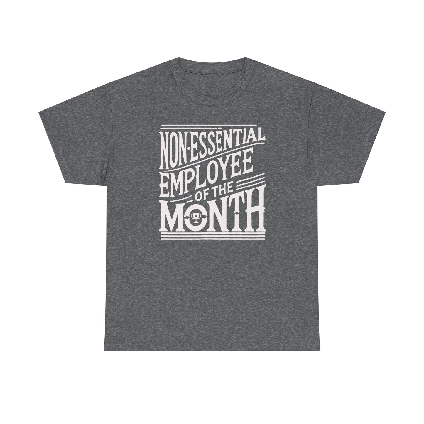 Funny Non - Essential Employee of the Month - WhimsyInkWear