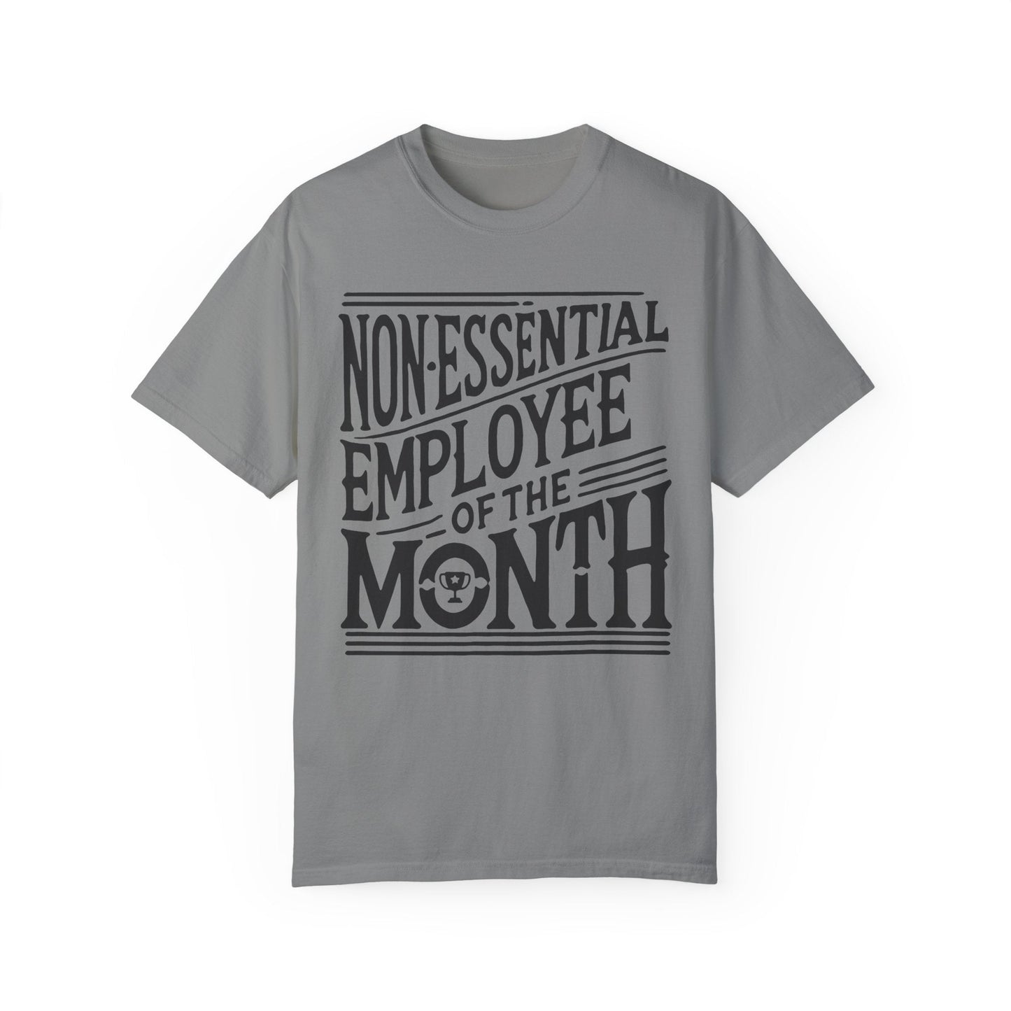 Funny Non - Essential Employee of the Month - WhimsyInkWear