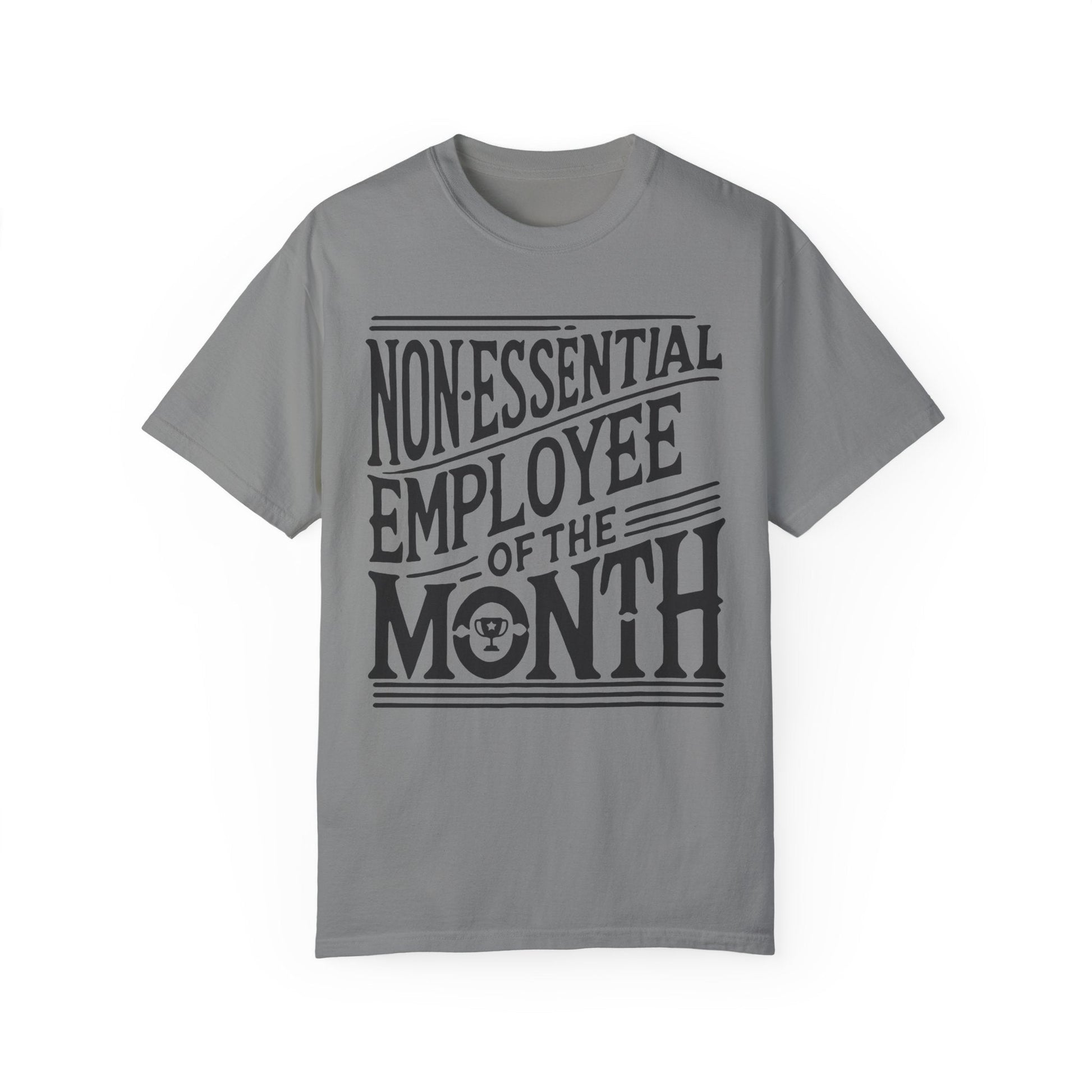 Funny Non - Essential Employee of the Month - WhimsyInkWear