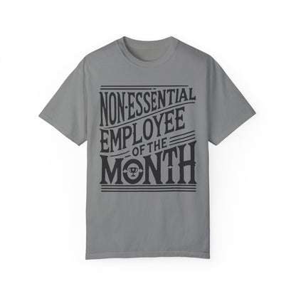 Funny Non - Essential Employee of the Month - WhimsyInkWear
