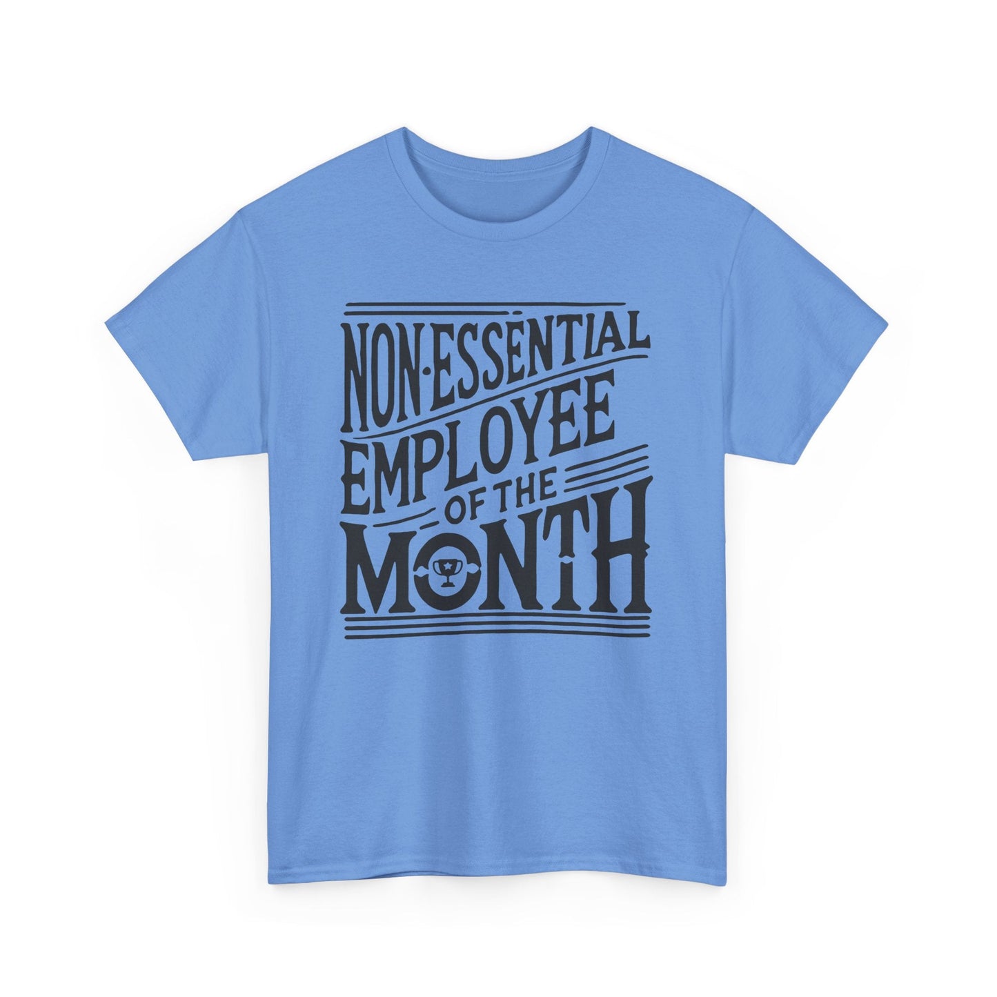 Funny Non - Essential Employee of the Month - WhimsyInkWear