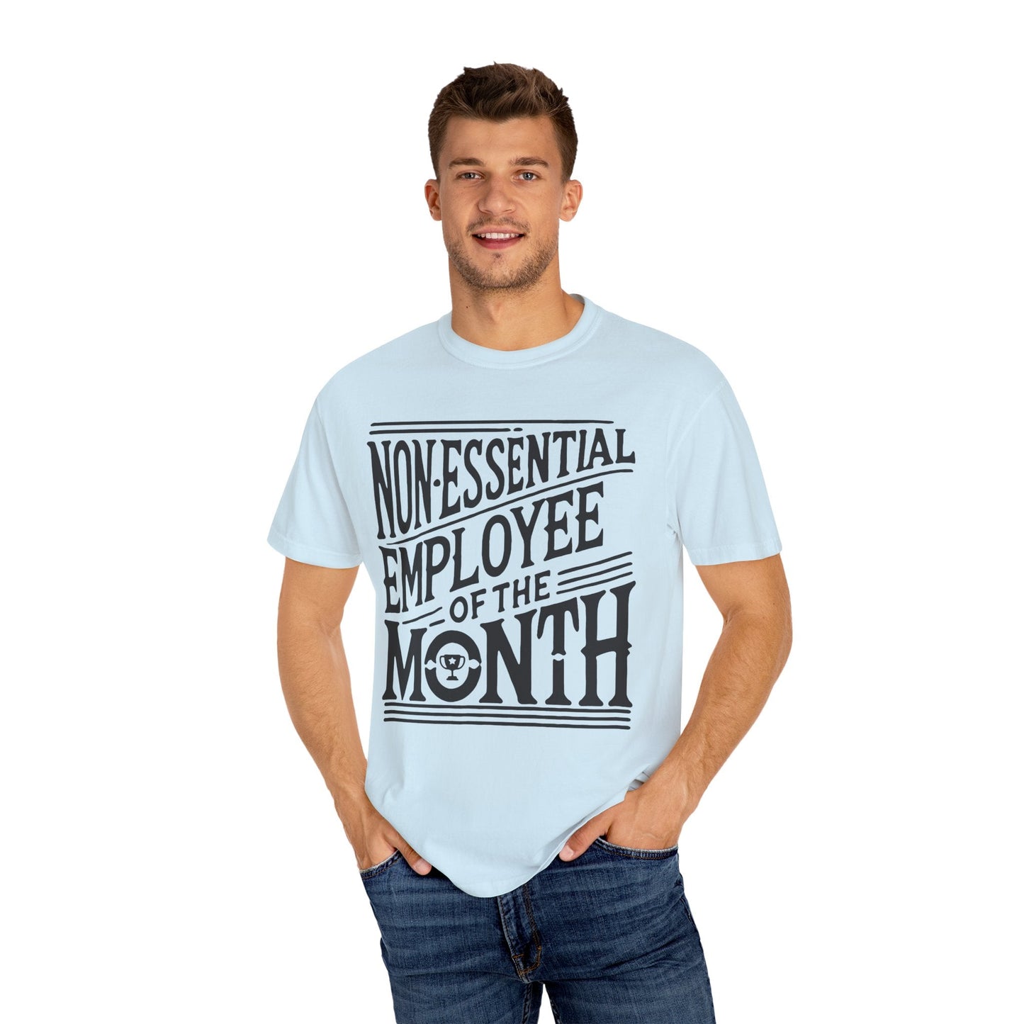Funny Non - Essential Employee of the Month - WhimsyInkWear