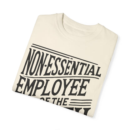 Funny Non - Essential Employee of the Month - WhimsyInkWear