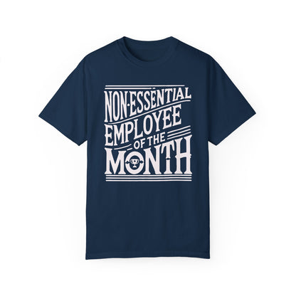 Funny Non - Essential Employee of the Month - WhimsyInkWear