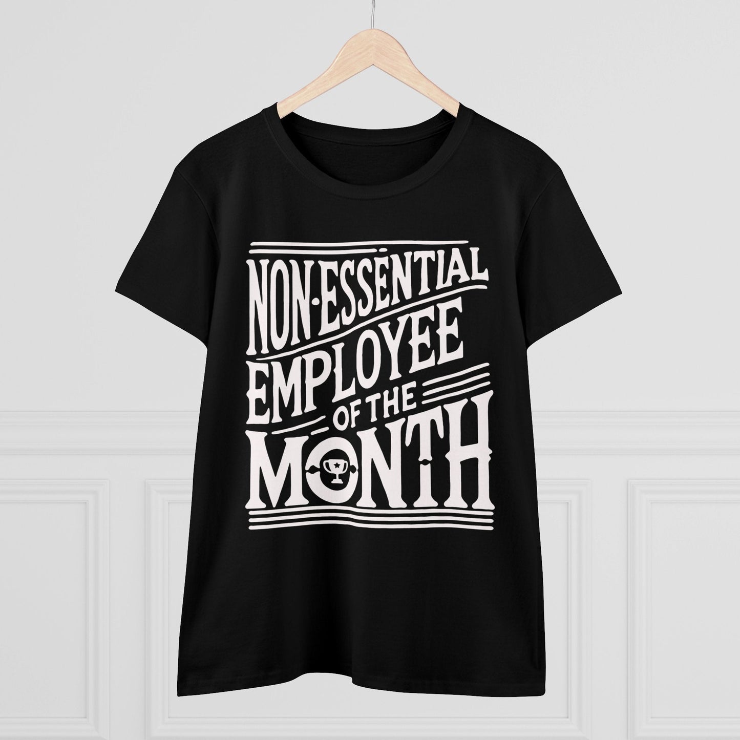 Funny Non - Essential Employee of the Month - WhimsyInkWear