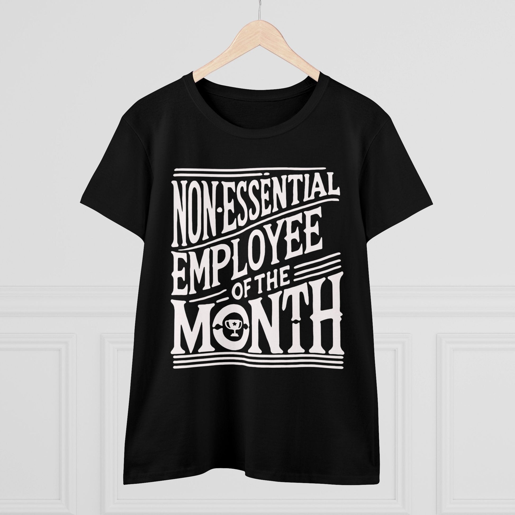 Funny Non - Essential Employee of the Month - WhimsyInkWear