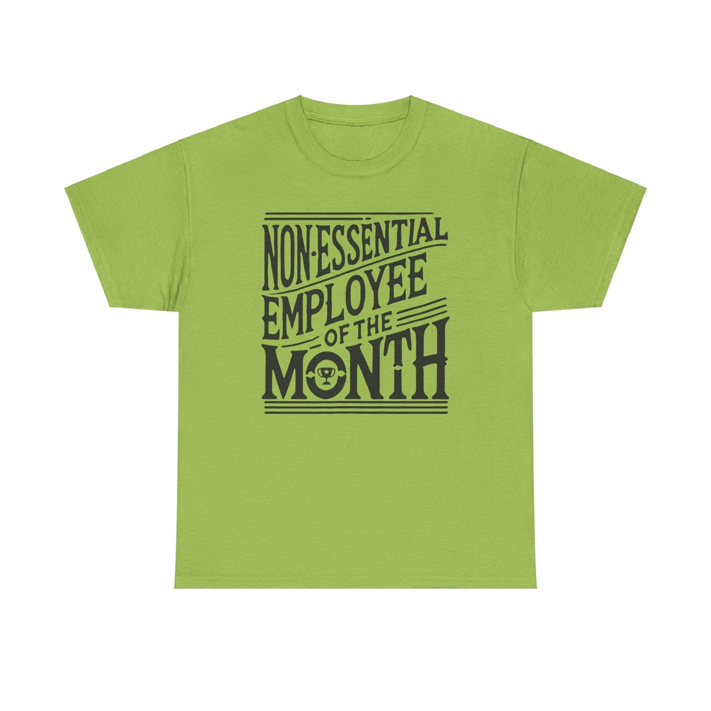 Funny Non - Essential Employee of the Month - WhimsyInkWear