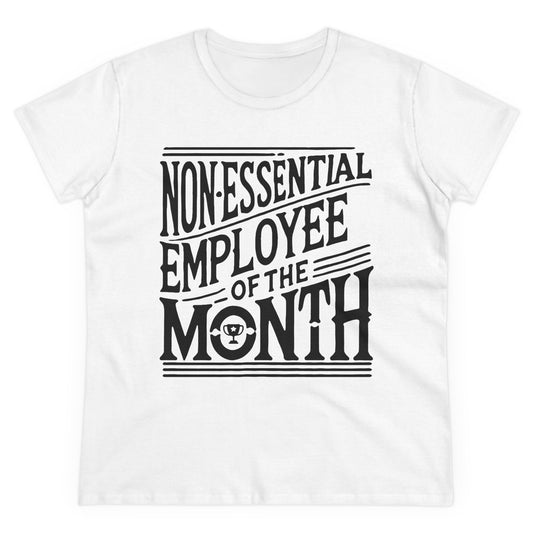 Funny Non - Essential Employee of the Month - WhimsyInkWear