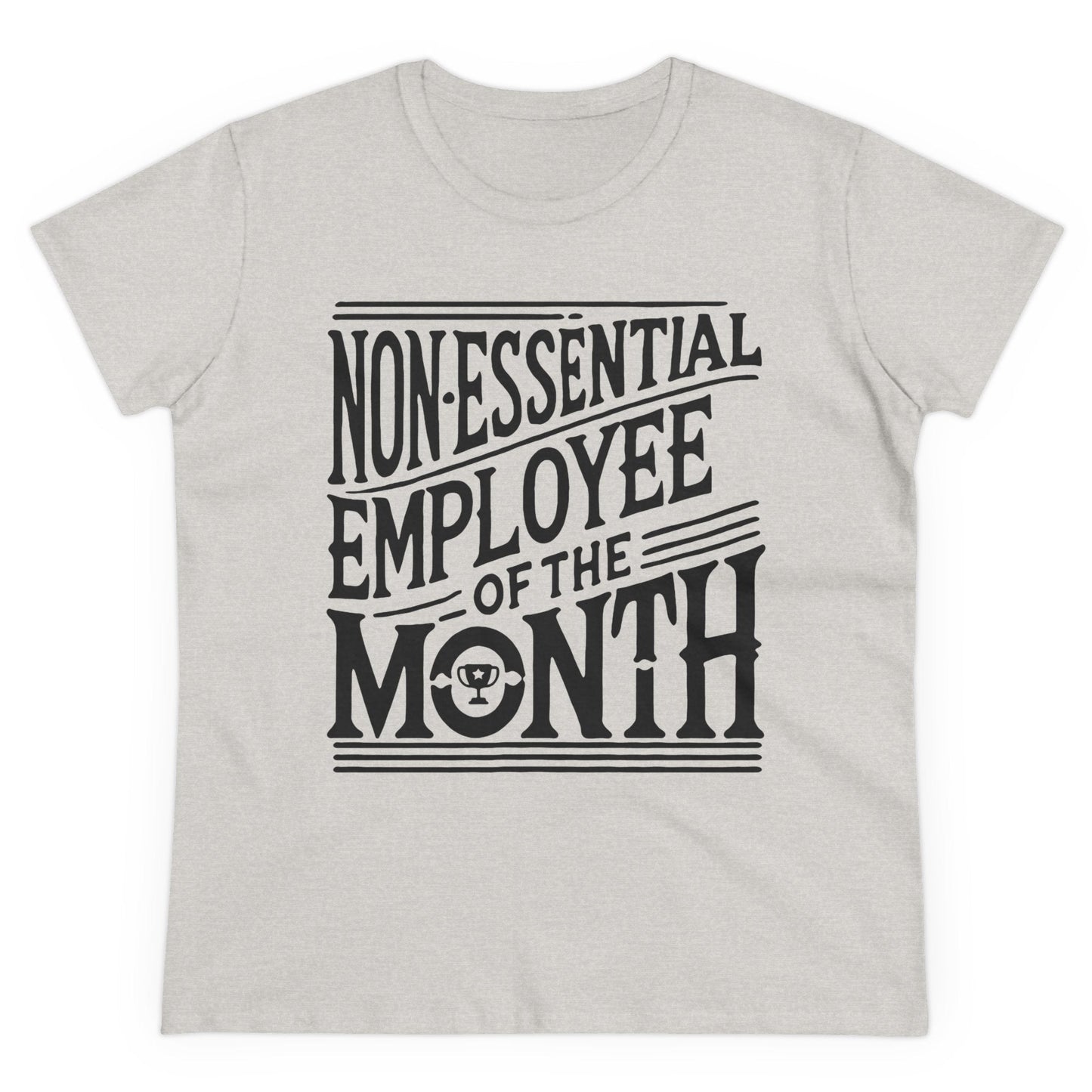 Funny Non - Essential Employee of the Month - WhimsyInkWear