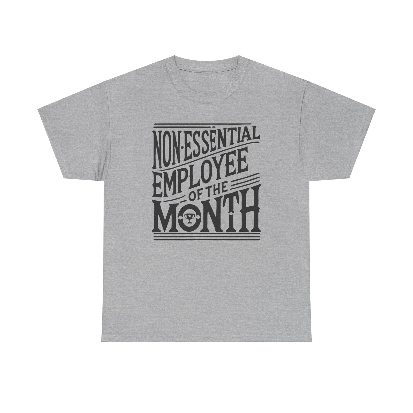 Funny Non - Essential Employee of the Month - WhimsyInkWear