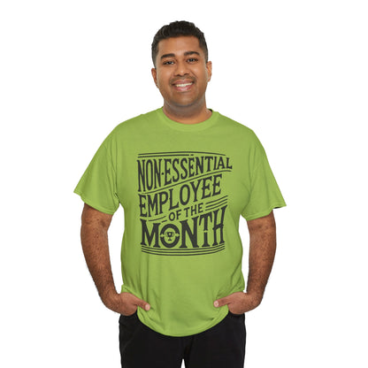 Funny Non - Essential Employee of the Month - WhimsyInkWear