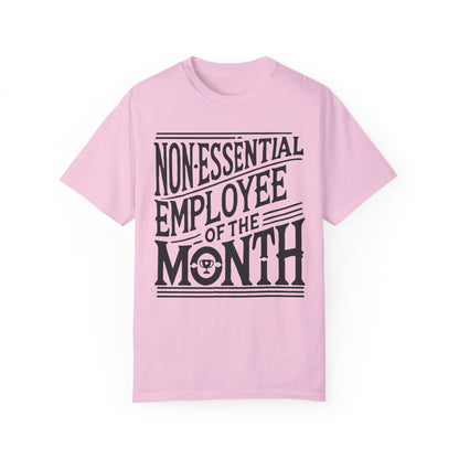Funny Non - Essential Employee of the Month - WhimsyInkWear