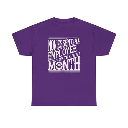 Funny Non - Essential Employee of the Month - WhimsyInkWear