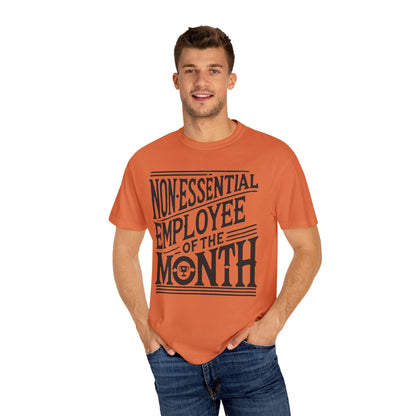 Funny Non - Essential Employee of the Month - WhimsyInkWear