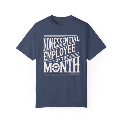 Funny Non - Essential Employee of the Month - WhimsyInkWear