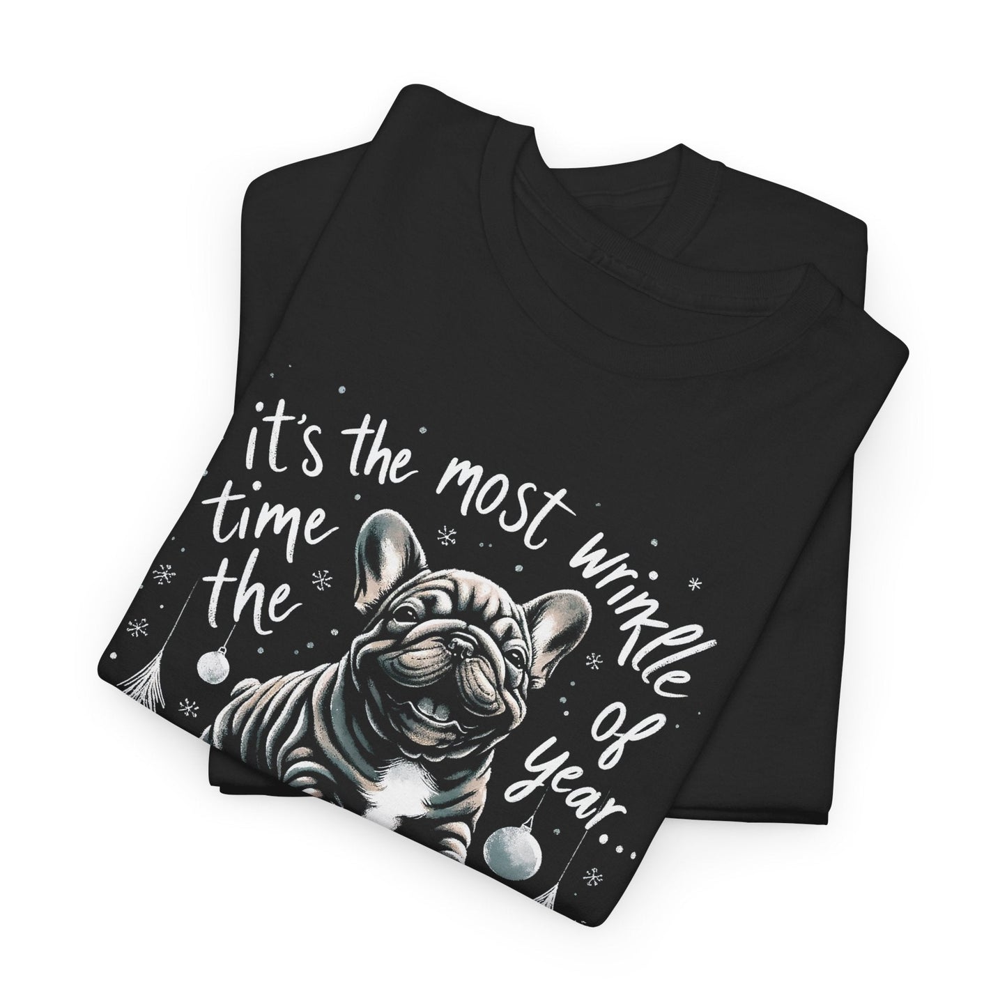 It's the Most Wrinkle Time of the Year Frenchie - WhimsyInkWear
