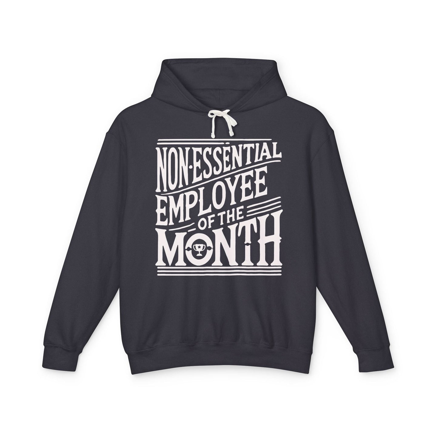 Non - Essential Employee of the Month - WhimsyInkWear