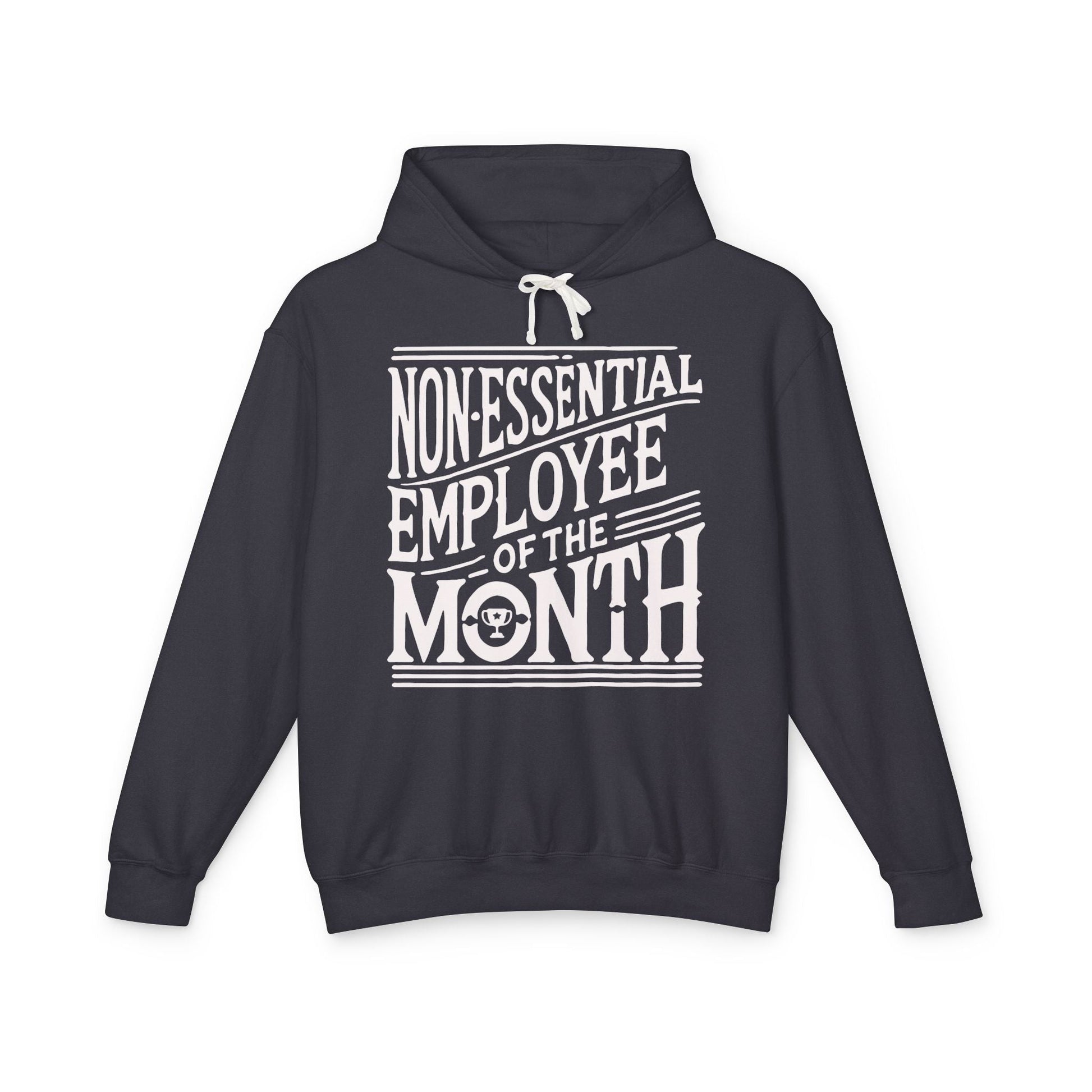 Non - Essential Employee of the Month - WhimsyInkWear