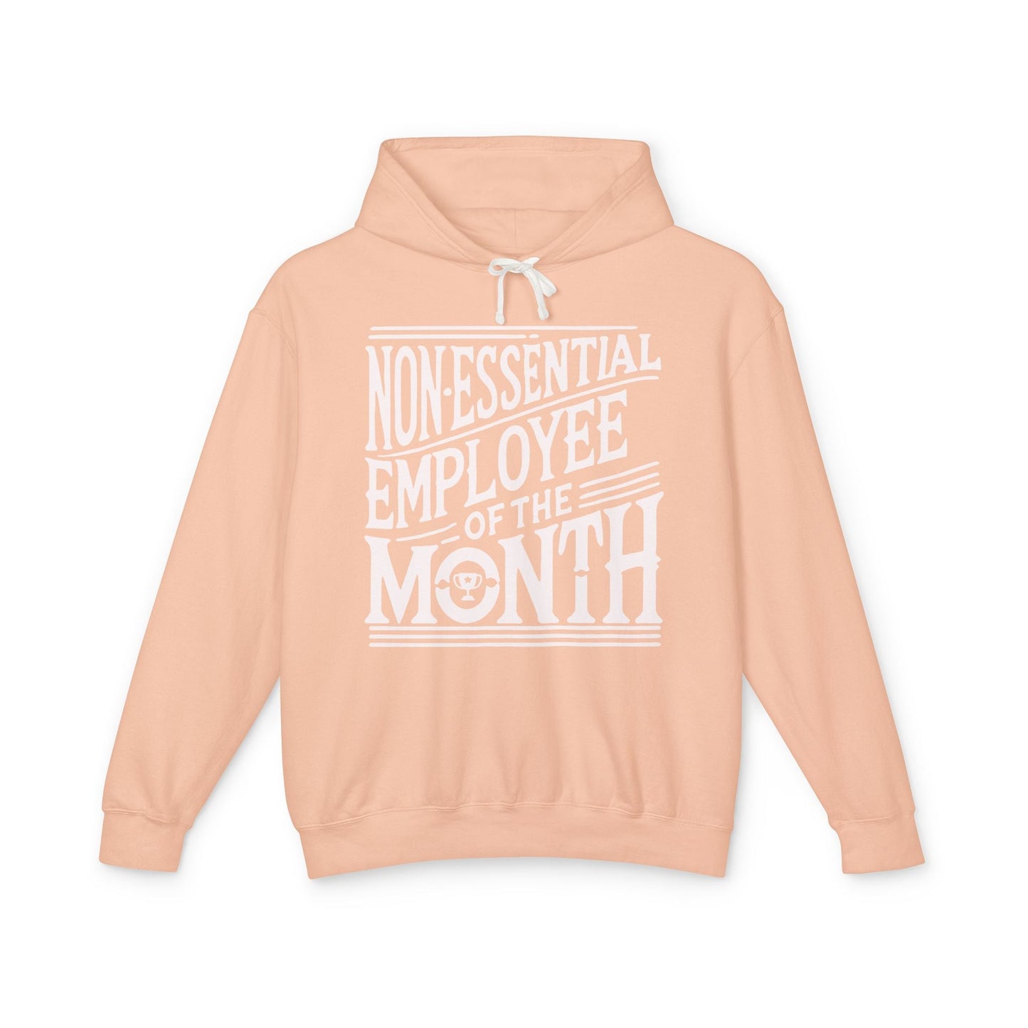 Non - Essential Employee of the Month - WhimsyInkWear