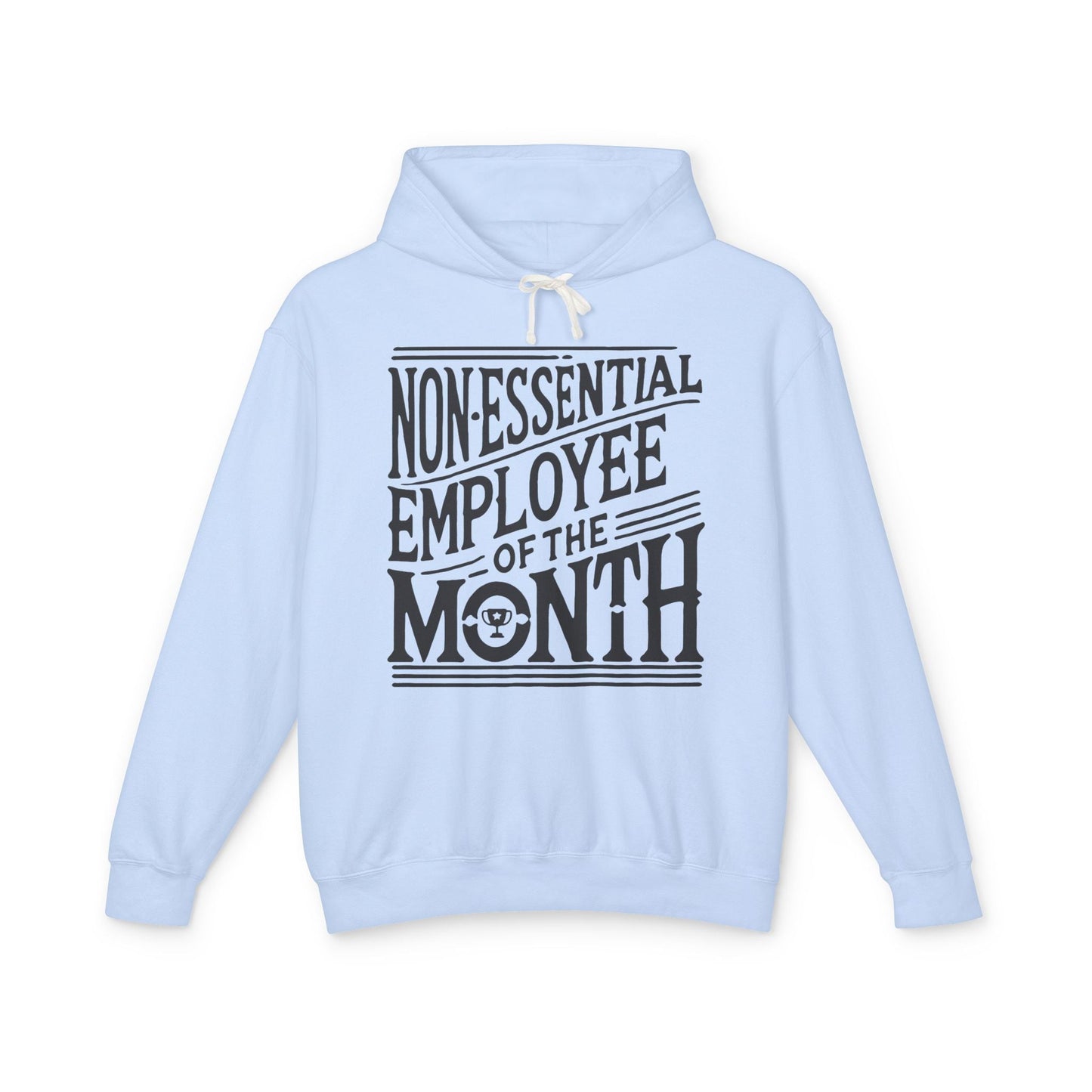 Non - Essential Employee of the Month - WhimsyInkWear