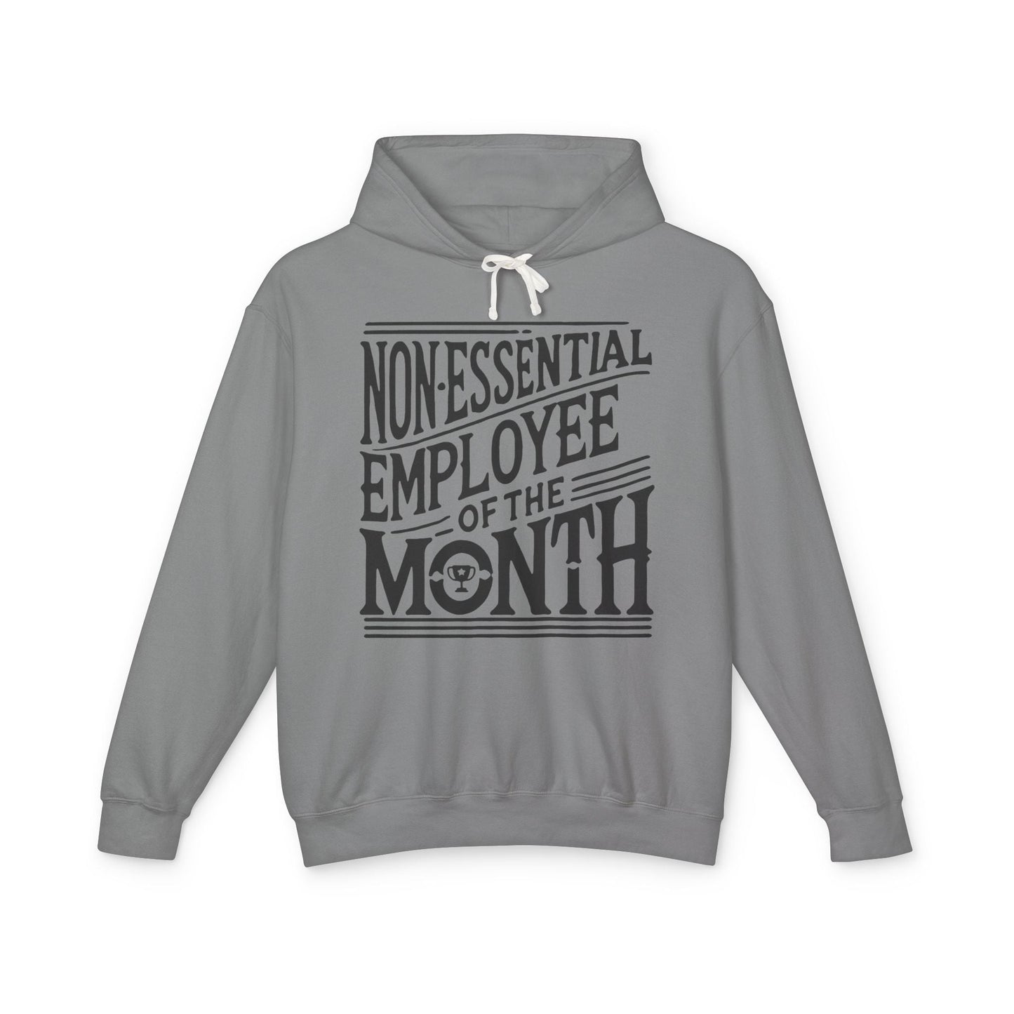 Non - Essential Employee of the Month - WhimsyInkWear