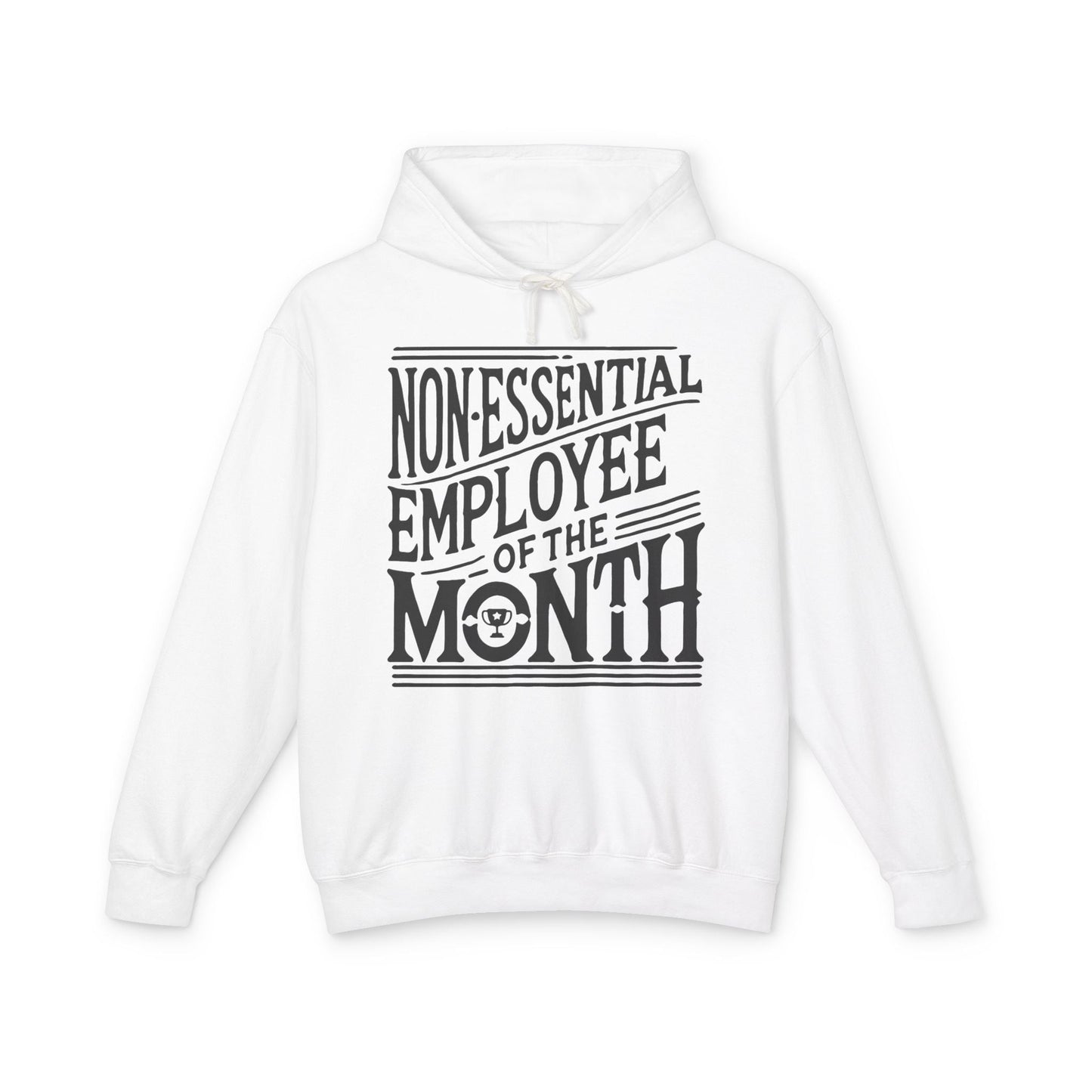Non - Essential Employee of the Month - WhimsyInkWear