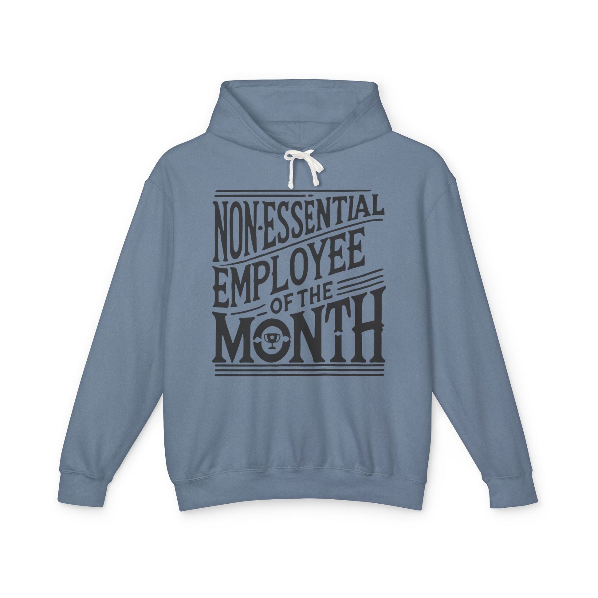 Non - Essential Employee of the Month - WhimsyInkWear