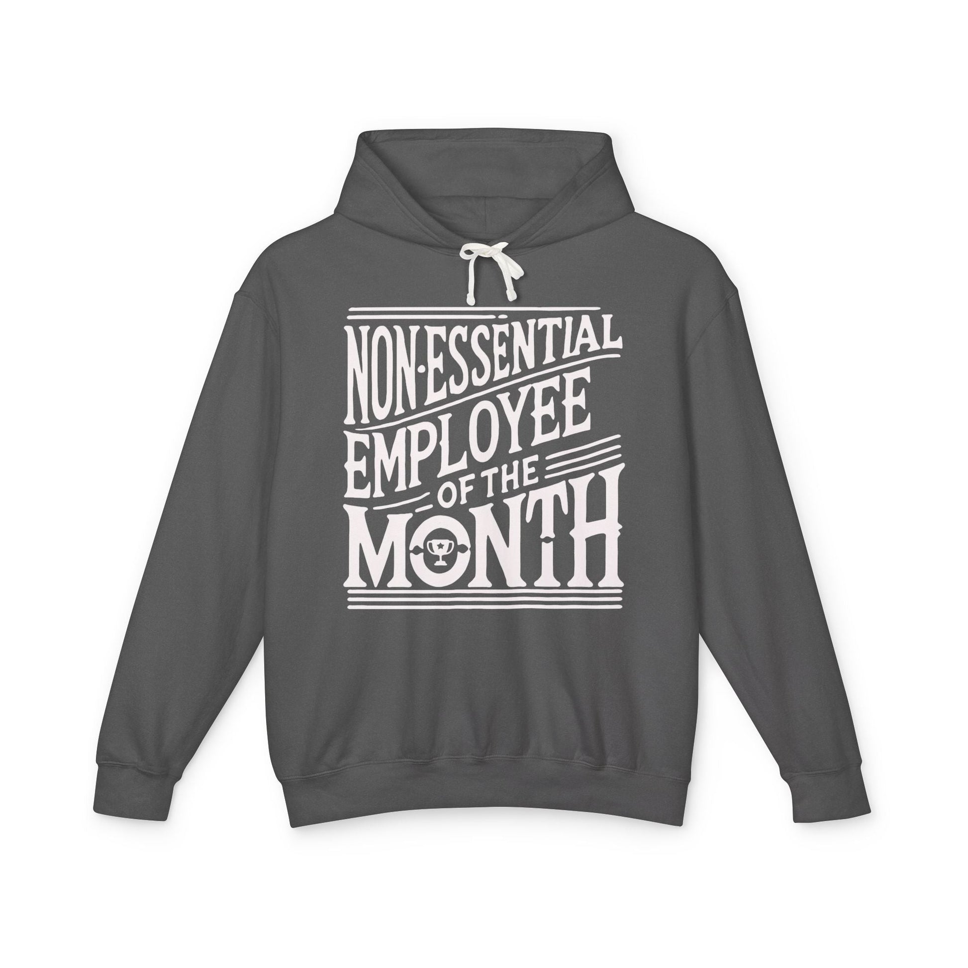 Non - Essential Employee of the Month - WhimsyInkWear