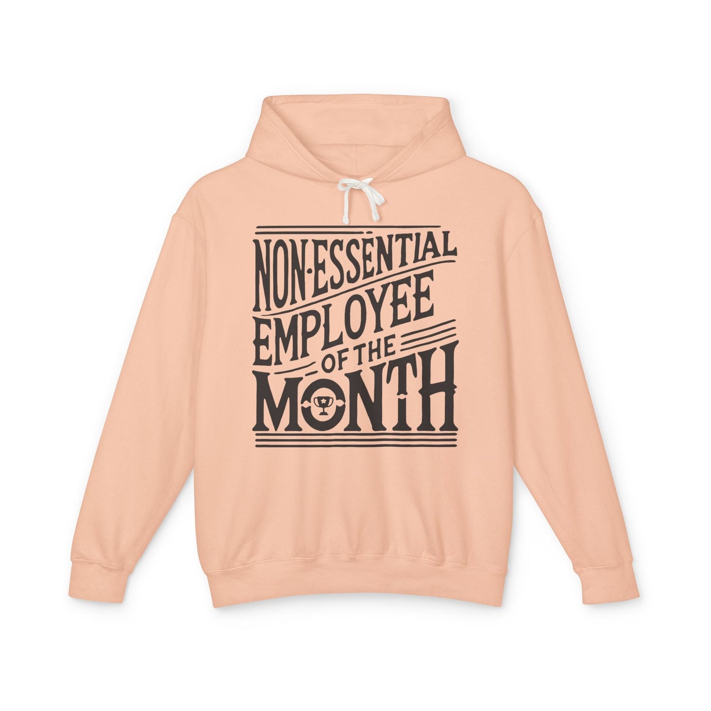 Non - Essential Employee of the Month - WhimsyInkWear