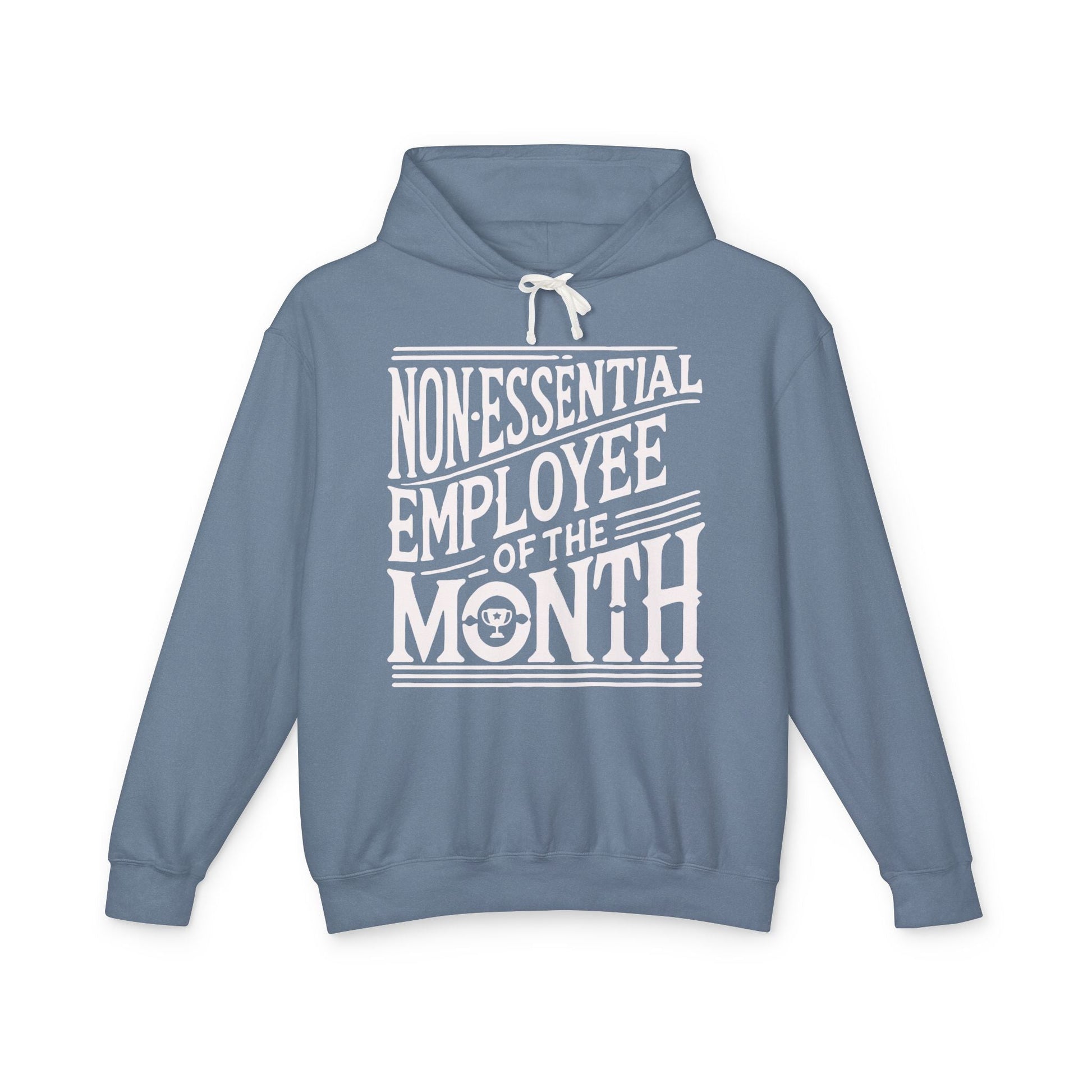Non - Essential Employee of the Month - WhimsyInkWear