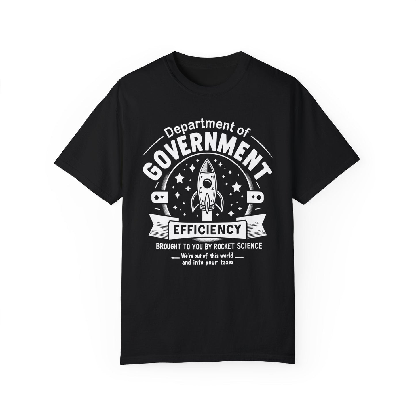 "Out of This World and Into Your Taxes" Political Humor T-Shirt - WhimsyInkWear